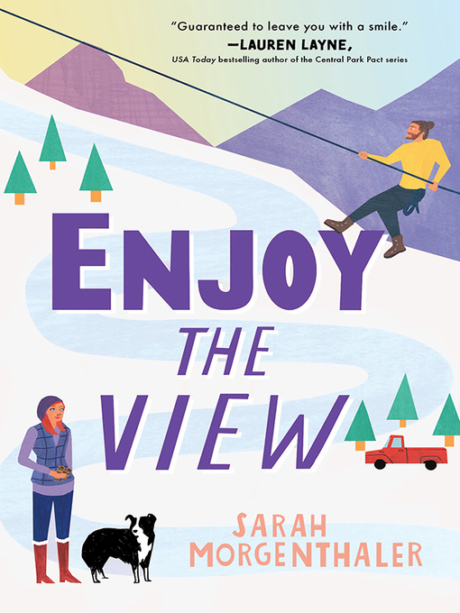 Title details for Enjoy the View by Sarah Morgenthaler - Wait list